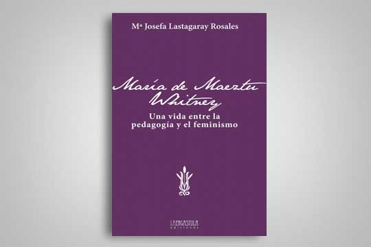 Presentación del libro María de Maeztu: Una vida entre la pedagogía y el feminismo