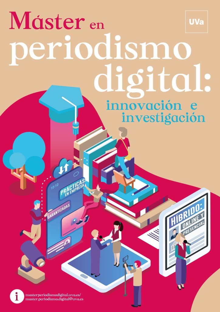 Nuevo máster multidisciplinar en Periodismo Digital de la UVa