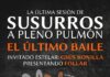 El último baile de «Susurros a pleno pulmón» Cartel "El último baile" de "Susurros a pleno pulmón"