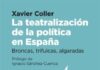 ‘La teatralización de la política’: Xavier Coller presenta su libro en Teatro Zorrilla